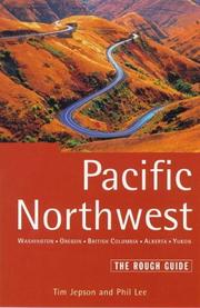 Pacific Northwest : Washington, Oregon, British Columbia, Alberta, Yukon : the rough guide