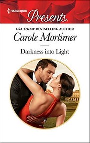Darkness into Light by Carole Mortimer
