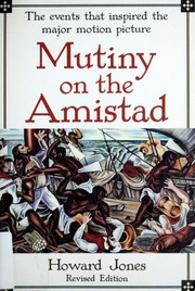 Mutiny on the Amistad by Howard Jones
