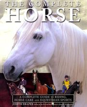 Cover of: Complete Horse: : Complete Guide Of Riding,Horse Care And...