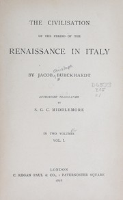 Cover of: The civilisation of the period of the renaissance in Italy