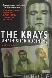 The Krays : unfinished business : a sensational story of East End murder and betrayal