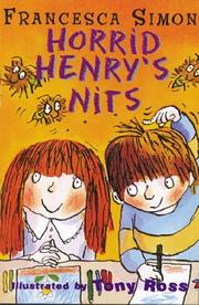 Horrid Henry's nits by Francesca Simon, Tony Ross, Siân Lewis, Elin Meek