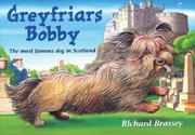 Greyfriars Bobby : the most famous dog in Scotland