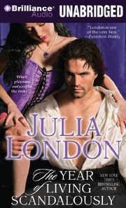 Cover of: The Year of Living Scandalously by Julia London