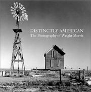 Distinctly American : the photography of Wright Morris