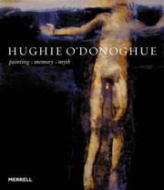 Hughie O'Donoghue : painting, memory, myth