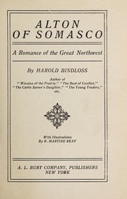 Cover of: Alton of Somasco: a romance of the great northwest