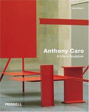 Anthony Caro by Julius Bryant
