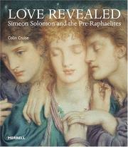 Cover of: Love Revealed: Simeon Solomon And the Pre-raphaelites