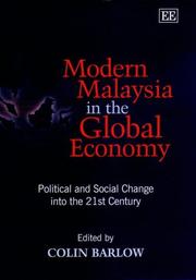 Modern Malaysia in the global economy : political and social change into the 21st century