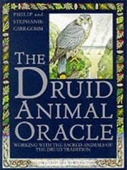 The druid animal oracle : working with the sacred animals of the druid tradition