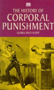 Cover of: The History of Corporal Punishment