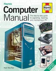 Haynes computer manual : the step-by-step guide to upgrading, repairing and maintaining a PC