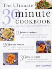 The ultimate 30 minute cookbook