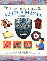 Aztec & Maya Worlds by Fiona MacDonald