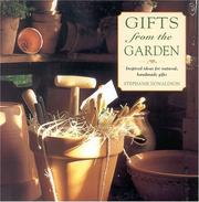Gifts from the garden : inspired ideas for natural, handmade gifts