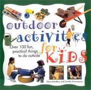 Outdoor activities for kids : over 100 fun, practical things to do outside