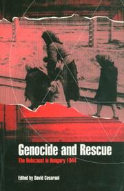 Cover of: Genocide and Rescue: The Holocaust in Hungary 1944