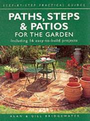 Cover of: Paths, Steps and Patios for the Garden (Step-by-step Practical Guides)