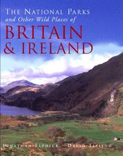 The national parks and other wild places of Britain and Ireland