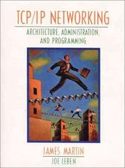Cover of: TCP/IP networking: architecture, administration, and programming