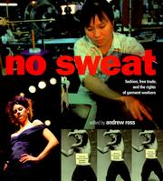 Cover of: No sweat: fashion, free trade, and the rights of garment workers