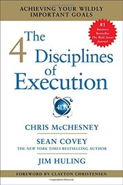 The 4 disciplines of execution by Chris McChesney