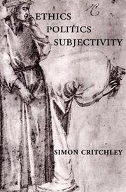 Ethics, politics, subjectivity : essays on Derrida, Levinas and contemporary French thought