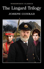 The Lingard Trilogy by Joseph Conrad