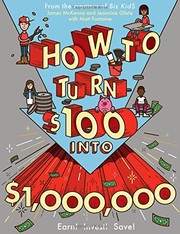 How to Turn $100 into $1,000,000 by James McKenna, Jeannine Glista, Matt Fontaine