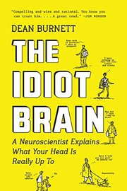 Cover of: The Idiot Brain by Dean Burnett
