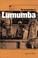 Cover of: The assassination of Lumumba