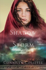 Shadow of the Storm by Connilyn Cossette