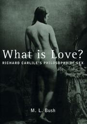 Cover of: What is love?: Richard Carlile's philosophy of sex