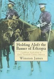 Cover of: Holding aloft the banner of Ethiopia: Caribbean radicalism in early twentieth-century America