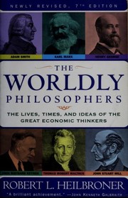 Cover of: The Worldly Philosophers by Robert Louis Heilbroner