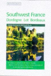 Southwest France : Dordogne, Lot, Bordeaux