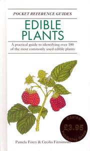 Edible plants : a practical guide to identifying over 180 of the most commonly used edible plants