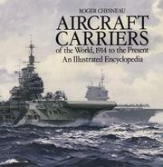 Aircraft carriers of the world : 1914 to the present : an illustrated encyclopedia