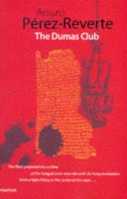 Cover of: The Dumas Club by Arturo Pérez-Reverte