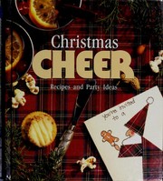 Cover of: Christmas Cheer: Recipes and Party Ideas (Memories in the Making Series)