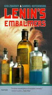 Lenin's embalmers by Ilya Zbarsky, Samuel Hutchinson