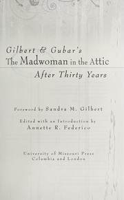 Cover of: Gilbert and Gubar's The madwoman in the attic after thirty years
