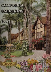Cover of: California gardening, 1936 by Germain Seed and Plant Company