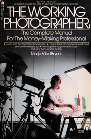The working photographer by Marija Bryant