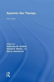 Systemic Sex Therapy by Katherine M. Hertlein, Gerald R. Weeks, Nancy Gambescia