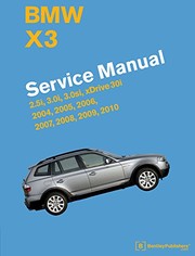 Cover of: BMW X3  Service Manual: 2004, 2005, 2006, 2007, 2008, 2009, 2010