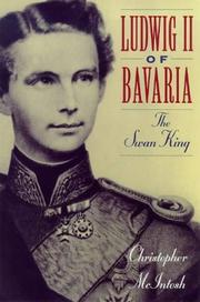 Cover of: Ludwig II of Bavaria: The Swan King
