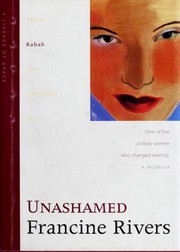 Cover of: Unashamed (Lineage of Grace #2)